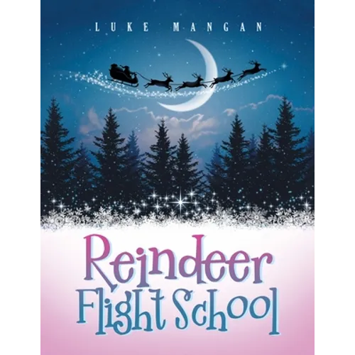 Reindeer Flight School