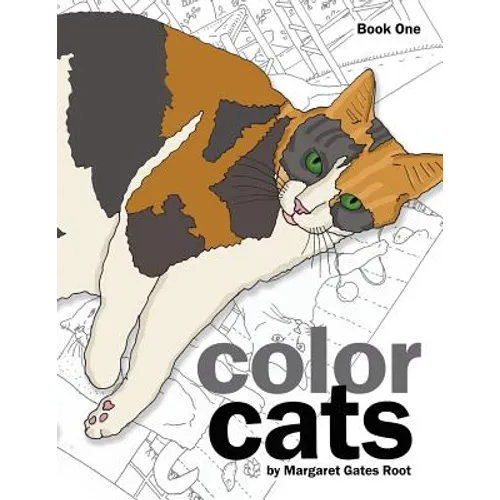 Color Cats Book One: Coloring Pages for Adults