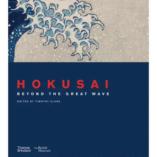 Hokusai: Beyond the Great Wave
