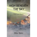 High Beneath the Sky: Faith and Chance