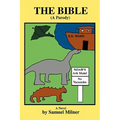 The Bible (A Parody)