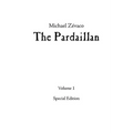 Michael Zévaco's The Pardaillan: Volume I