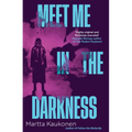 Meet Me in the Darkness