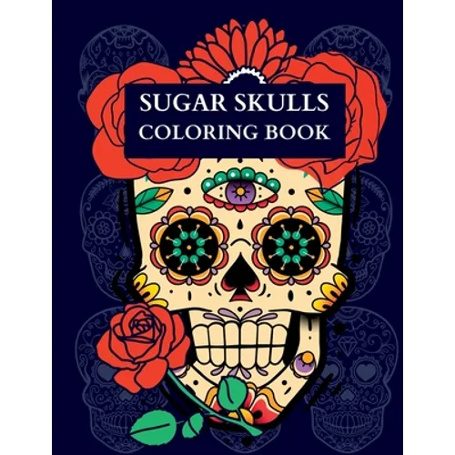 Sugar Skulls Coloring Book