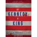 Of Kennedy & King