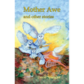 Mother Awe and Other Stories