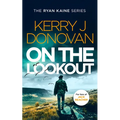 On the Lookout: Book 10 in the Ryan Kaine Series