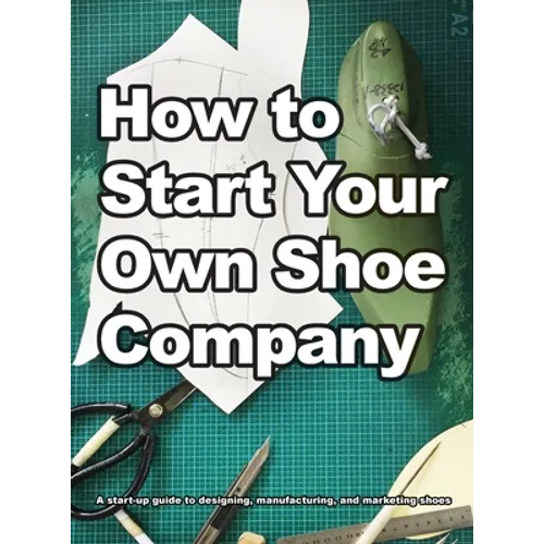 How To Start Your Own Shoe Company