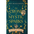 The Crone of Mystic Sparks