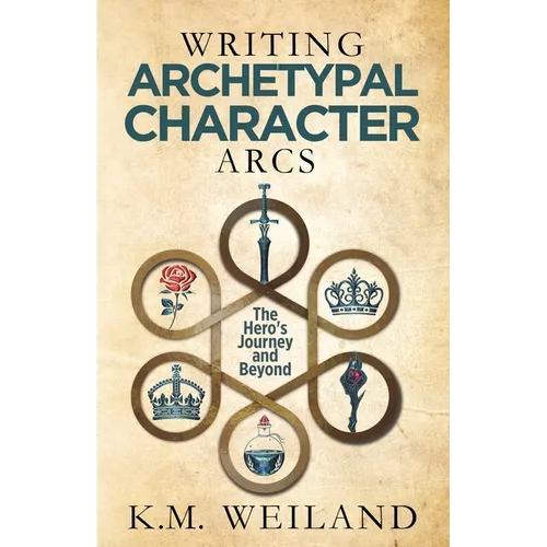 Writing Archetypal Character Arcs: The Hero's Journey and Beyond