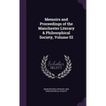 Memoirs and Proceedings of the Manchester Literary & Philosophical Society, Volume 52