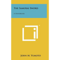 The Samurai Sword: A Handbook