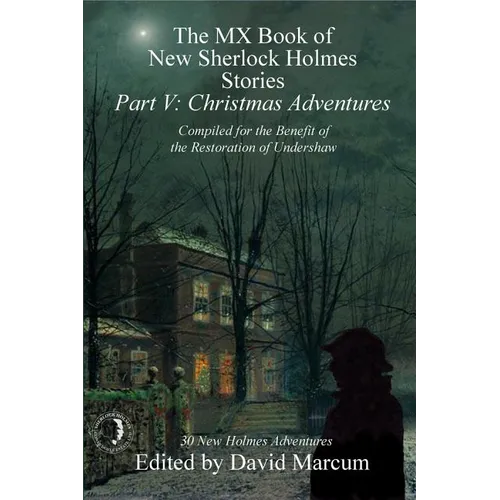 The MX Book of New Sherlock Holmes Stories - Part V: Christmas Adventures