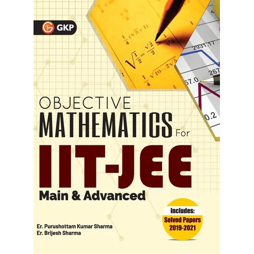 Iit Jee 2022: Main & Advanced - Objective Mathematics by GKP