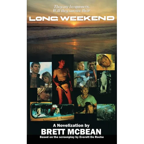 Long Weekend: The Novelization