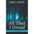 All That I Dread: A K-9 Search and Rescue Story