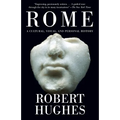 Rome: A Cultural, Visual, and Personal History