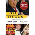 Lost Tycoon: The Many Lives of Donald J. Trump