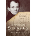 Jonathan Sturges: Merchant of Old New York