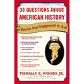 33 Questions About American History You're Not Supposed to Ask