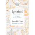 Ignition!: An Informal History of Liquid Rocket Propellants
