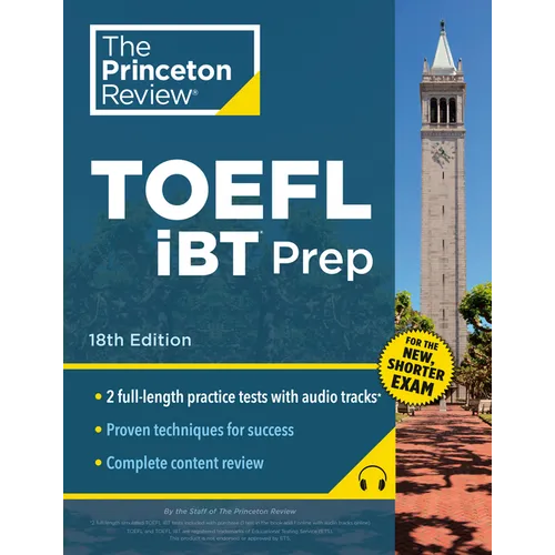 Princeton Review TOEFL iBT Prep with Audio/Listening Tracks, 18th Edition: 2 Practice Tests + Audio + Strategies & Review / For the New, Shorter TOEFL