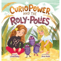 CurioPower and the Roly-Polies
