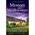 Mystery on Meadowsweet Grove: A completely compelling cozy mystery novel