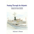 Passing Through the Majestic: Tales of Magical Summers Inspired by Crystal Beach