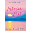 Lakeside Love: The Collection Books 1-3