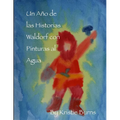 Un Ano de las Historias Waldorf con Pinturas al Agua