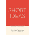 Short Ideas: Writing Creative for Commercial, Corporate & Online Video