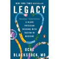 Legacy: A Black Physician Reckons with Racism in Medicine