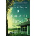A Place to Land