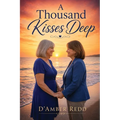 A Thousand Kisses Deep