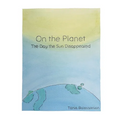 On the Planet - The Day the Sun Disappeared