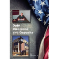Duty, Discipline and Deposits