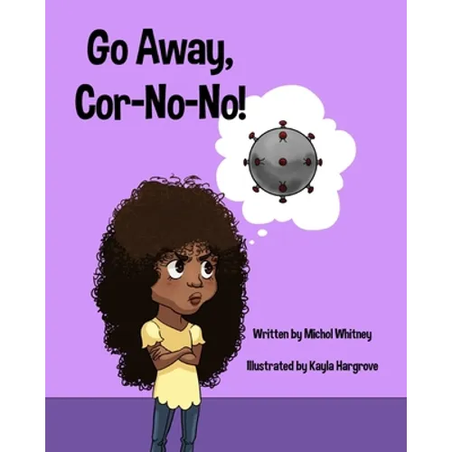 Go Away, Cor-No-No!: Bye-Bye, Bully Virus