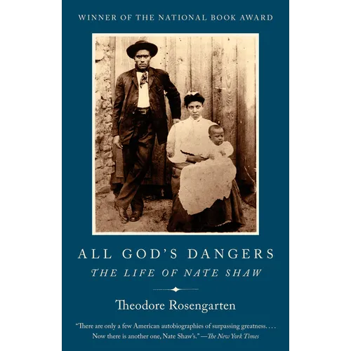 All God's Dangers: The Life of Nate Shaw