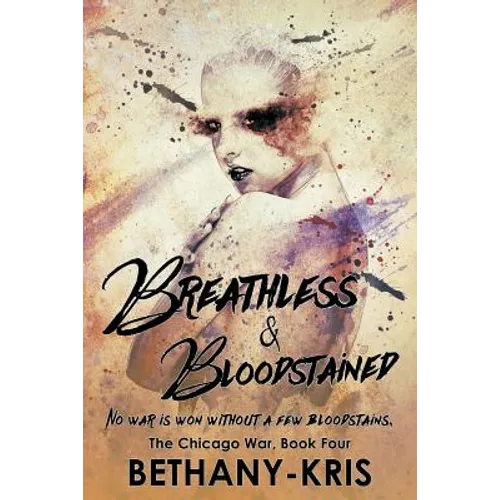 Breathless & Bloodstained