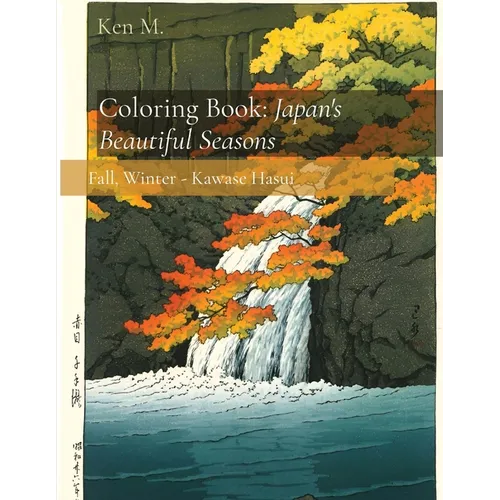 Coloring Book: Japan's Beautiful Seasons: Fall, Winter - Kawase Hasui
