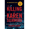 The Killing of Karen Silkwood: The Story Behind the Kerr-McGee Plutonium Case