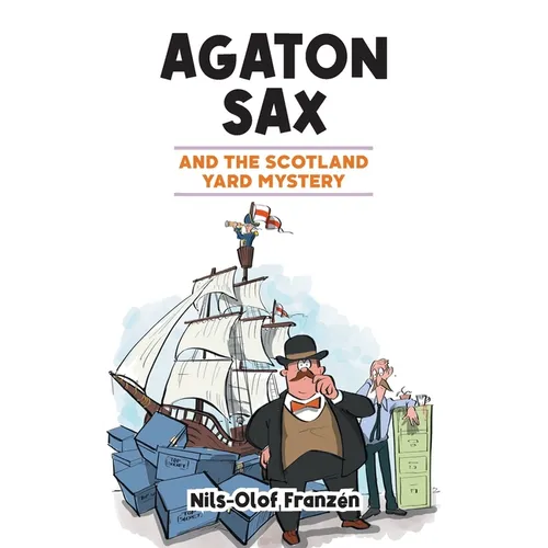 Agaton Sax and the Scotland Yard Mystery