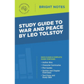 Study Guide to War and Peace by Leo Tolstoy