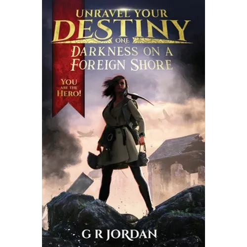 Darkness on a Foreign Shore: Unravel Your Destiny Book 1