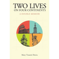 Two Lives on Four Continents - A Double Memoir