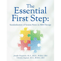The Essential First Step: Standardization of Session Notes in ABA Therapy