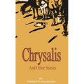 Chrysalis and Other Stories