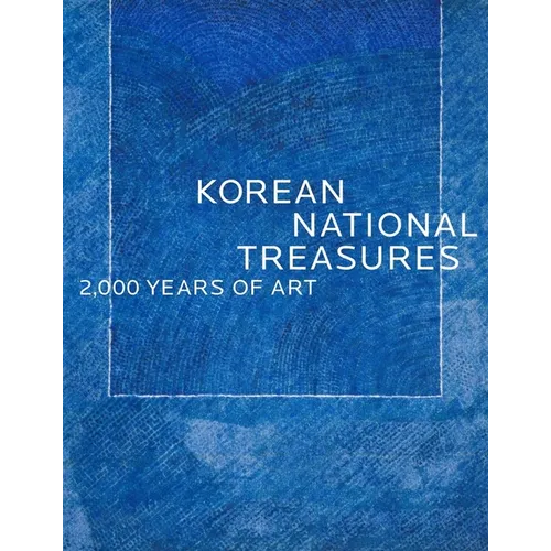 Korean National Treasures: 2,000 Years of Art