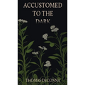 Accustomed to the Dark